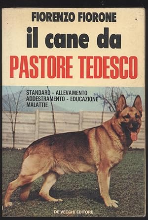 Il cane da pastore tedesco - Standard - Allevamento - Addestramento - Educazione - Malattie