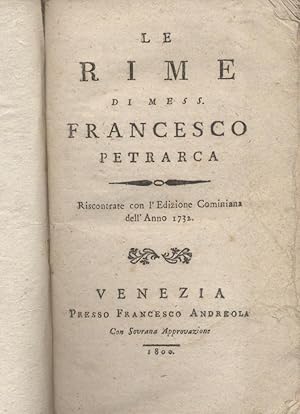 Le rime di mess. Francesco Petrarca Riscontrate con l'Edizione Cominiana dell'Anno 1732