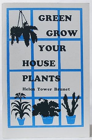 Green Grow Your House Plants