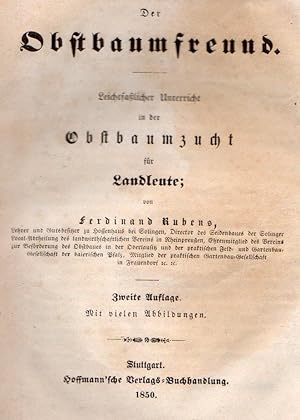 Der Obstbaumfreund: Leichtfasslicher Unterricht in Der Obstbaumzucht Fur Landleute