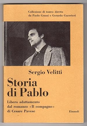 Storia di Pablo - Libero adattamento dal romanzo "Il compagno" di Cesare Pavese
