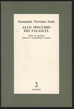 Allo specchio dei Falascià - Ebrei ed etnologi durante il colonialismo fascista