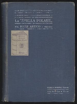 La "Stella Polare" nel mare artico 1899-1900 (volume completo di tutte le carte)