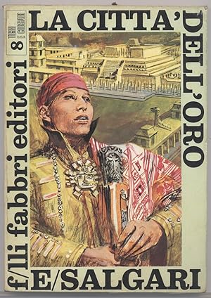La città dell'oro - Volume n. 8 della Collana Tigri e Corsari della Fabbri Editori
