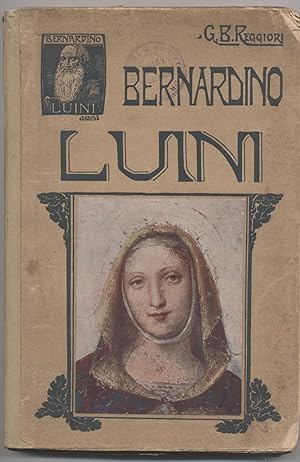 Bernardino Luini - Cenni biografici preceduti da una introduzione sui Magistri Comacini