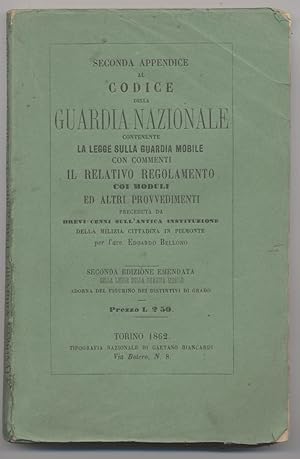 Seller image for Seconda appendice al codice della Guardia Nazionale contenente la legge sulla Guardia mobile for sale by Studio bibliografico Faita