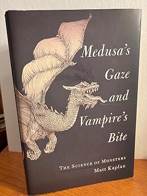 Immagine del venditore per Medusas Gaze and Vampires Bite: The Science of Monsters. venduto da Dark Parks Books & Collectibles