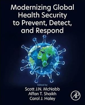 Bild des Verkufers fr Modernizing Global Health Security to Prevent, Detect, and Respond zum Verkauf von AHA-BUCH GmbH