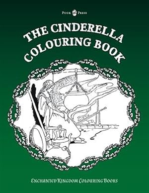 Bild des Verkufers fr The Cinderella Colouring Book (Enchanted Kingdom Colouring Books) zum Verkauf von GreatBookPrices
