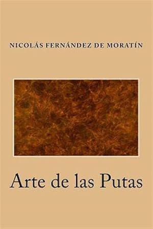 Image du vendeur pour Arte de las Putas/ Art of the Whores -Language: spanish mis en vente par GreatBookPrices