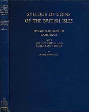 Bild des Verkufers fr Sylloge of Coins of the British Isles Fitzwilliam Museum Cambridge - Part I: Ancient British and Anglo-Saxon Coins zum Verkauf von Biblioteca di Babele