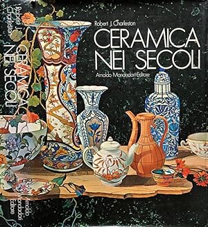 Bild des Verkufers fr Ceramica nei secoli zum Verkauf von Biblioteca di Babele