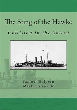 Seller image for Sting of the Hawke : Collision in the Solent for sale by GreatBookPrices