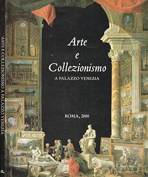 Bild des Verkufers fr Arte e collezionismo a Palazzo Venezia zum Verkauf von Biblioteca di Babele