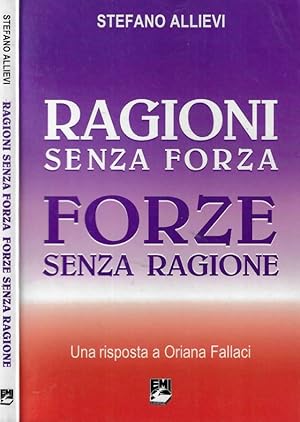 Bild des Verkufers fr Ragioni senza forza, forze senza ragione Una risposta a Oriana Fallaci zum Verkauf von Biblioteca di Babele