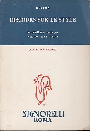 Image du vendeur pour Discours sur le style / Buffon ; introduction et notes par Piero Battista mis en vente par PRISCA