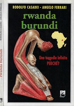 Bild des Verkufers fr Rwanda-Burundi Una tragedia infinita zum Verkauf von Biblioteca di Babele