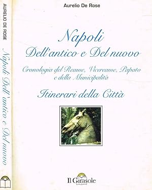 Seller image for Napoli dell'antico e del nuovo Cronologia del reame vicereame papato e della municipalit for sale by Biblioteca di Babele