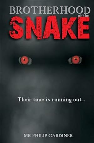 Seller image for Brotherhood of the Snake : Their Time Is Running Out for sale by GreatBookPrices