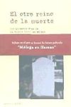 Seller image for OTRO REINO DE LA MUERTE, EL. LOS PRIMEROS DIAS DE LA GUERRRA CIVIL EN MALAGA for sale by Agapea Libros
