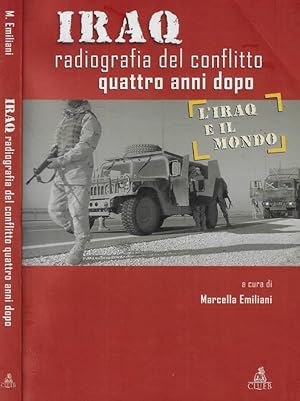 Seller image for Iraq Radiografia del conflitto quattro anni dopo for sale by Biblioteca di Babele