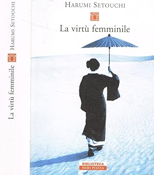 Bild des Verkufers fr La virt femminile zum Verkauf von Biblioteca di Babele