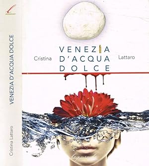 Bild des Verkufers fr Venezia d'acqua dolce zum Verkauf von Biblioteca di Babele