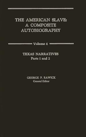 Seller image for American Slave : A Composite Autobiography : Texas Narratives, Parts 1 and 2 for sale by GreatBookPrices