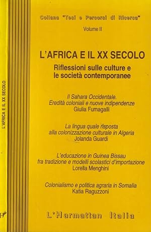 Bild des Verkufers fr L'Africa e il XX secolo Riflessioni sulle culture e le societ contemporanee zum Verkauf von Biblioteca di Babele