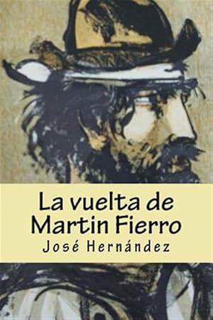 Seller image for La vuelta de Martin Fierro -Language: spanish for sale by GreatBookPrices