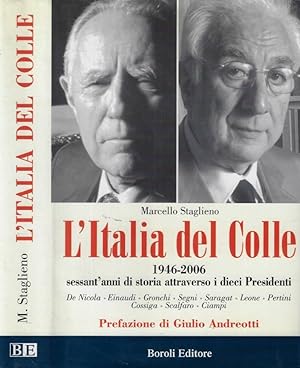 Bild des Verkufers fr L'Italia del Colle 1946-2006 zum Verkauf von Biblioteca di Babele
