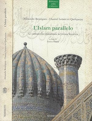 Seller image for L'islam parallelo Le confraternite musulmane in Unione Sovietica for sale by Biblioteca di Babele