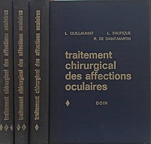 Imagen del vendedor de Traitement chirurgical des affections oculaires 3 vol a la venta por Biblioteca di Babele