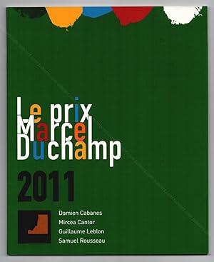 Bild des Verkufers fr Le Prix Marcel Duchamp 2011. zum Verkauf von Librairie-Galerie Dorbes Tobeart