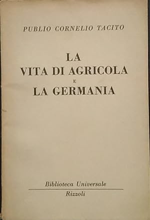 Image du vendeur pour La vita di Agricola e la Germania mis en vente par librisaggi