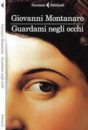 Seller image for Guardami negli occhi for sale by Biblioteca di Babele