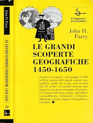 Bild des Verkufers fr Le grandi scoperte geografiche 1450-1650 zum Verkauf von Biblioteca di Babele