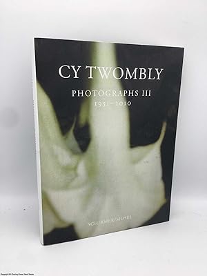 Bild des Verkufers fr Cy Twombly: Photographs III 1951 - 2010 zum Verkauf von 84 Charing Cross Road Books, IOBA