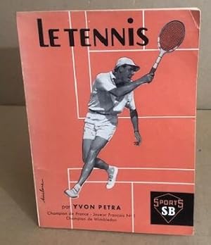 Seller image for Le tennis for sale by librairie philippe arnaiz