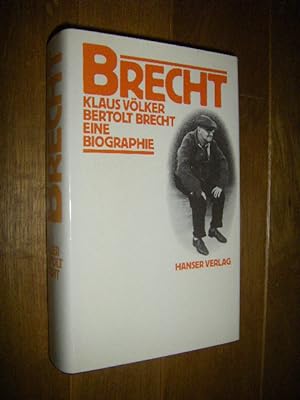 Bild des Verkufers fr Bertolt Brecht. Eine Biographie zum Verkauf von Versandantiquariat Rainer Kocherscheidt