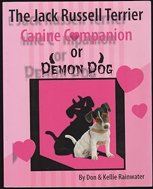 The Jack Russell Terrier Canine Companion Or Demon Dog