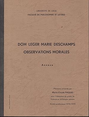 Imagen del vendedor de Dom Deschamps : Observations morales. Texte tabli par Marie-Claude Paquet. a la venta por PRISCA