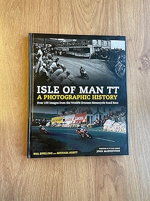 Image du vendeur pour ISLE OF MAN TT A Photographic History mis en vente par Old Hall Bookshop, ABA ILAB PBFA BA