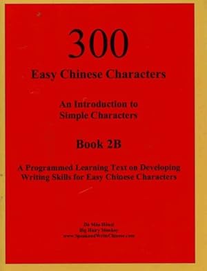 Image du vendeur pour 300 Easy Chinese Characters mis en vente par GreatBookPrices