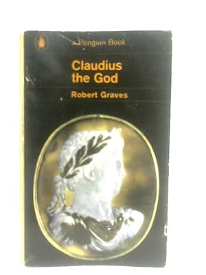 Bild des Verkufers fr Claudius the God zum Verkauf von World of Rare Books