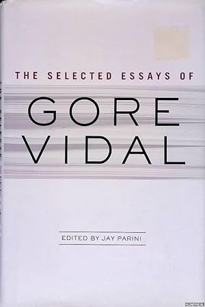 Seller image for The Selected Essays of Gore Vidal for sale by Klondyke