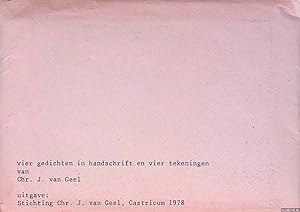 Bild des Verkufers fr Vier gedichten in handschrift en vier tekeningen van Chr. J. van Geel zum Verkauf von Klondyke