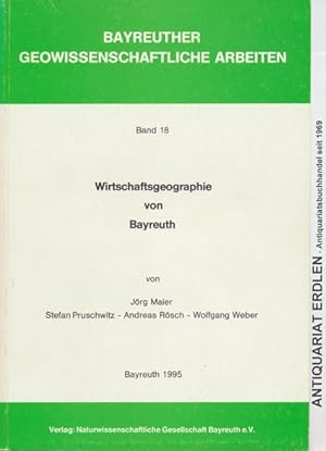 Seller image for Wirtschaftsgeographie von Bayreuth. for sale by ANTIQUARIAT ERDLEN
