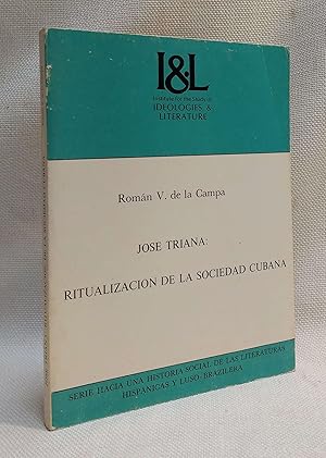 Seller image for Jose Triana: Ritualizacion De La Sociedad Cubana for sale by Book House in Dinkytown, IOBA