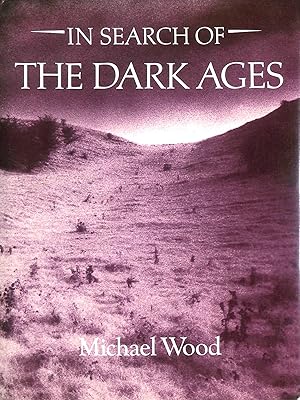 Immagine del venditore per In Search of the Dark Ages venduto da M Godding Books Ltd